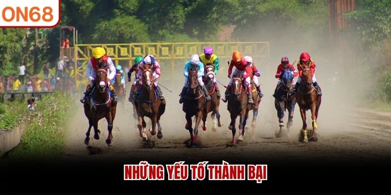 Những yếu tố th&agrave;nh bại&nbsp;